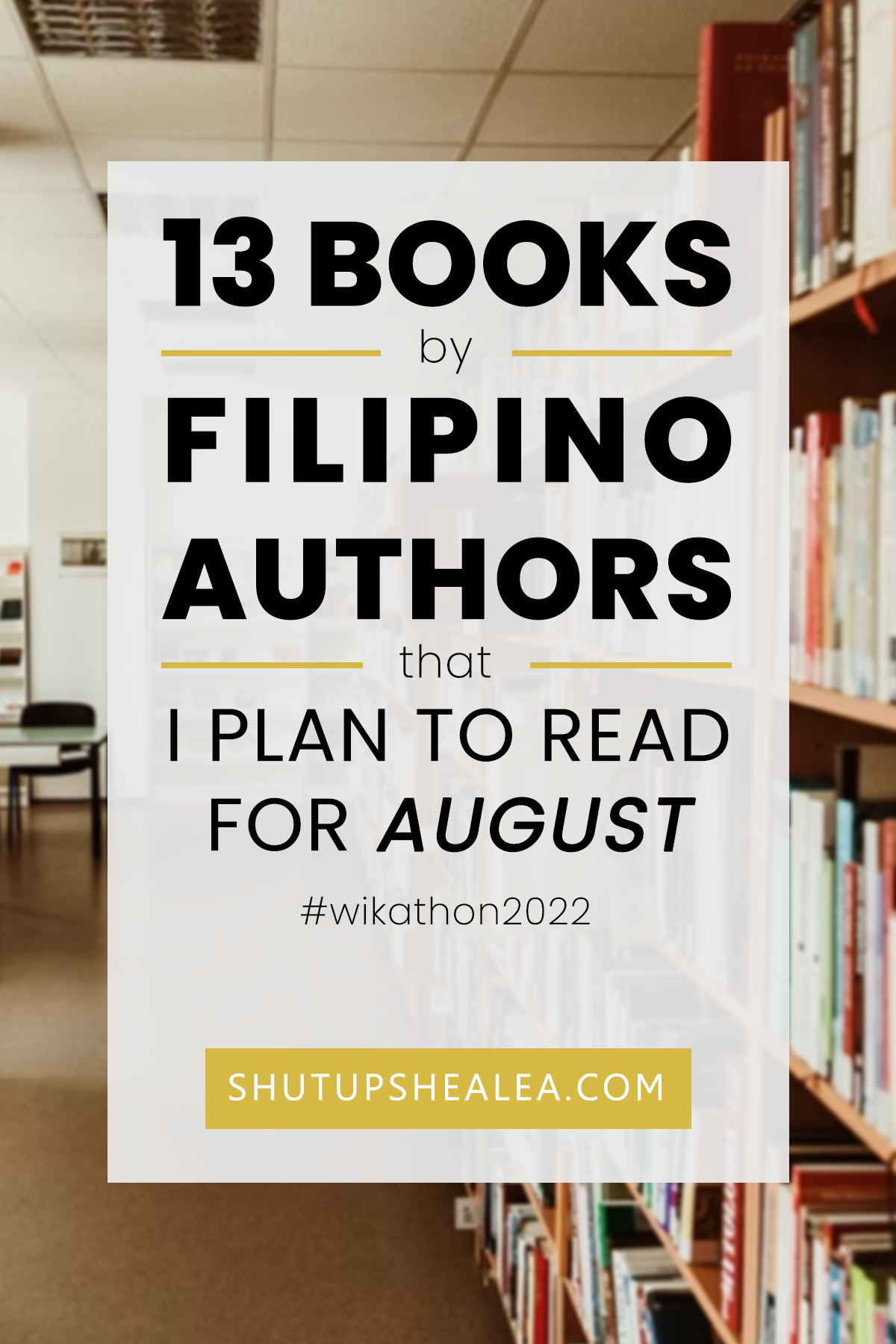 Filipino-Authored Books On My Wikathon TBR - Shut Up, Shealea